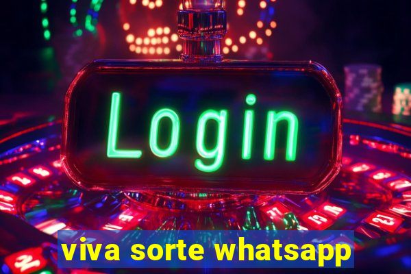 viva sorte whatsapp